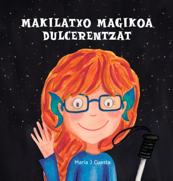 Libro EUSKERA Makilatxo Magikoa Dulcerentzat